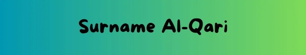 Al Qari Surname