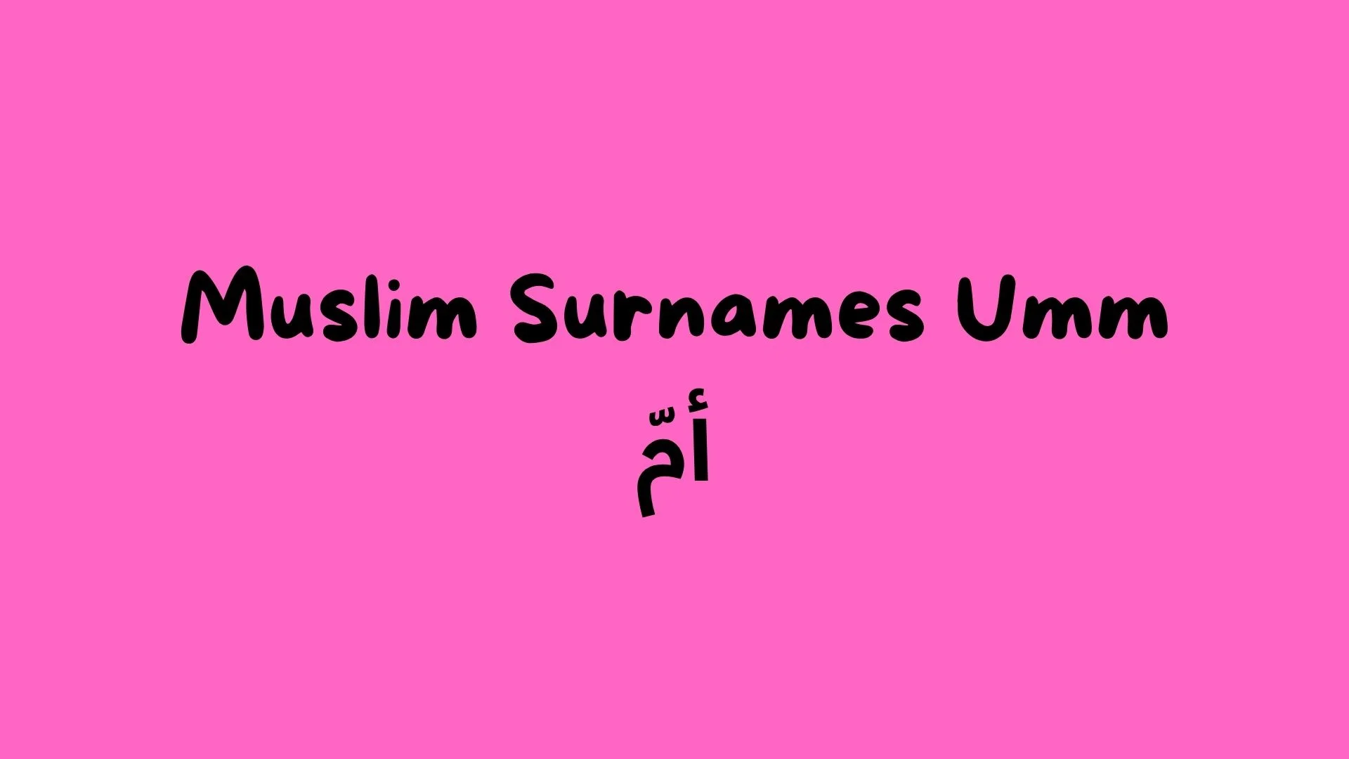 Muslim surnames with the prefix Umm
